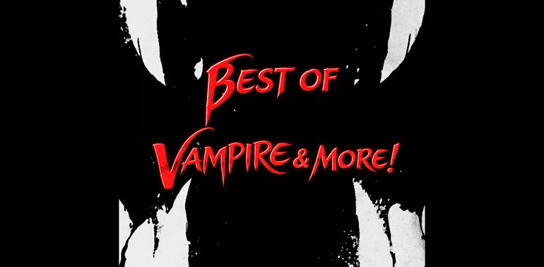 Best Of Vampire & More