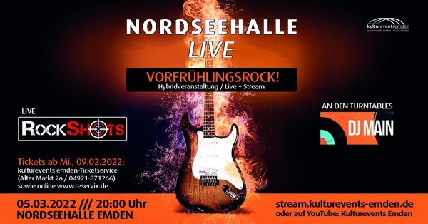 NORDSEEHALLE LIVE - Vorfrühlingsrock! mit RockShots & DJ Main