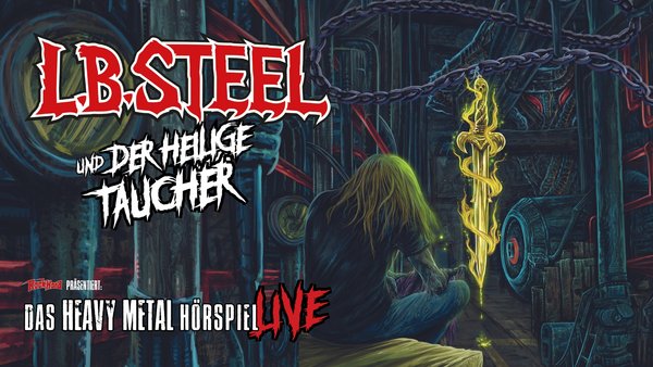 L.B.Steel - Das Heavy Metal Hörspiel live