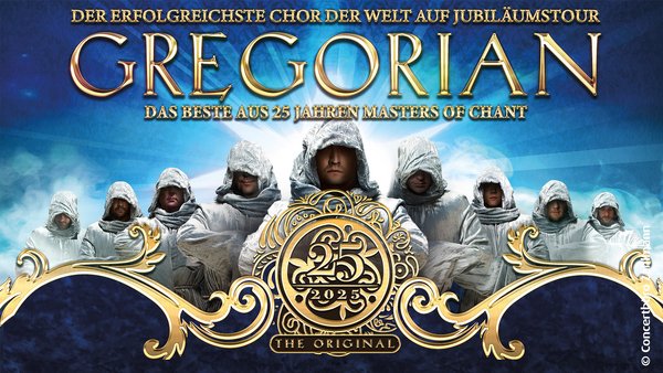 GREGORIAN 25 Jahre Masters of Chant! Tour 2025 
