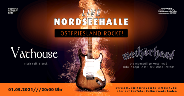 LIVESTREAM - OSTFRIESLAND ROCKT (mit Vathouse + Weckörhead)