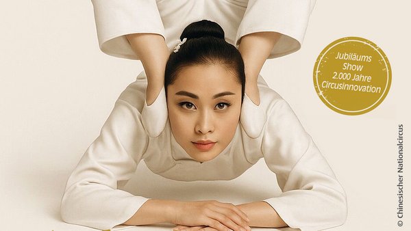 Chinesischer Nationalcircus - ZENsation – Chinas Großmeister der Balance